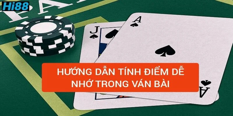 Ngũ linh ăn xì dách không? Cách chơi xì dách từ A-Z 2 huong-dan-tinh-diem-de-nho-trong-van-bai